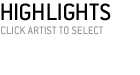 Highlights. Click artist to select