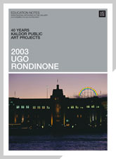 40 years: Kaldor Public Art Projects exhibition notes Ugo Rondinone 2003