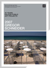 40 years: Kaldor Public Art Projects exhibition notes Gregor Schneider 2007