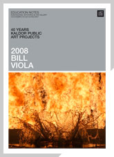40 years: Kaldor Public Art Projects exhibition notes Bill Viola 2008
