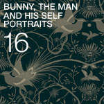 16 Bunny, the Man and His Self Portraits