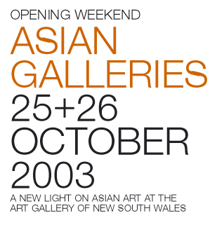 Opening of New Asian Galleries 25+26 October